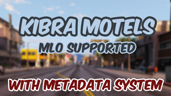 [PAID] [QBCore] Kibra Motels Full MLO And Metadata System Thumbnail