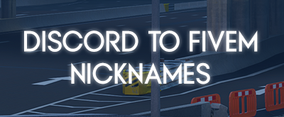 [STANDALONE] [PAID] Discord Server Nicknames to FiveM Thumbnail