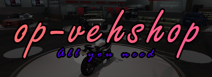 [PAID][ESX][QB] op-vehshop | The only vehicleshop your server needs Thumbnail