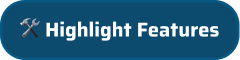 🛠️ Highlight Features
