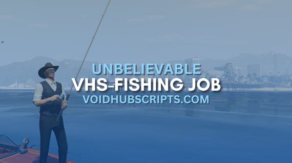 VHS-FISHING - [ESX, QBCore, Qbox] Thumbnail