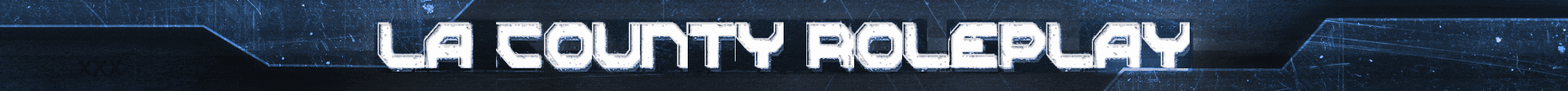 LA County Roleplay → V2 LAUNCHED TODAY!! ←