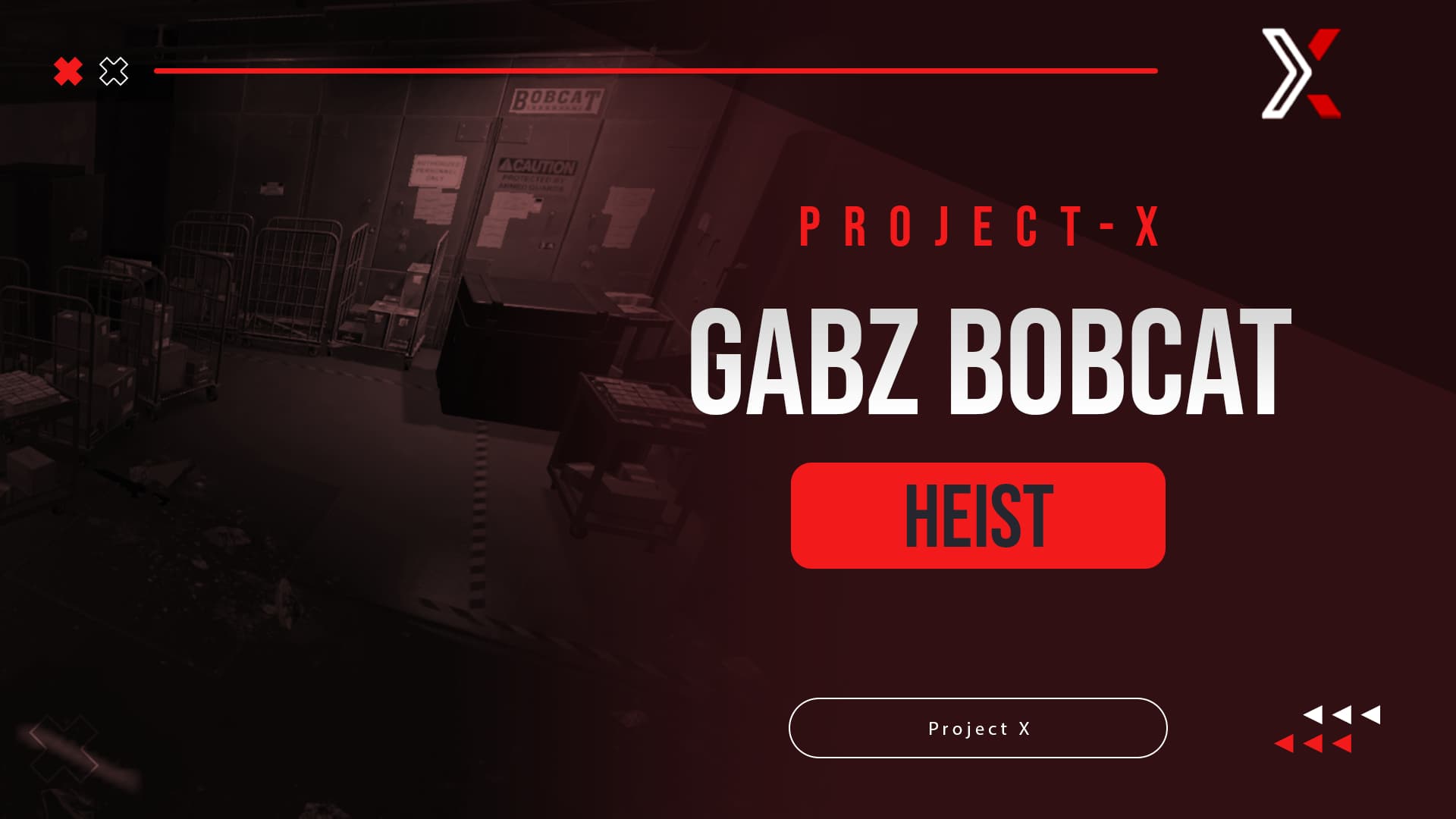 [QB/QBOX/ESX/Custom] Project X Gabz Bobcat Heist 50 Opensource