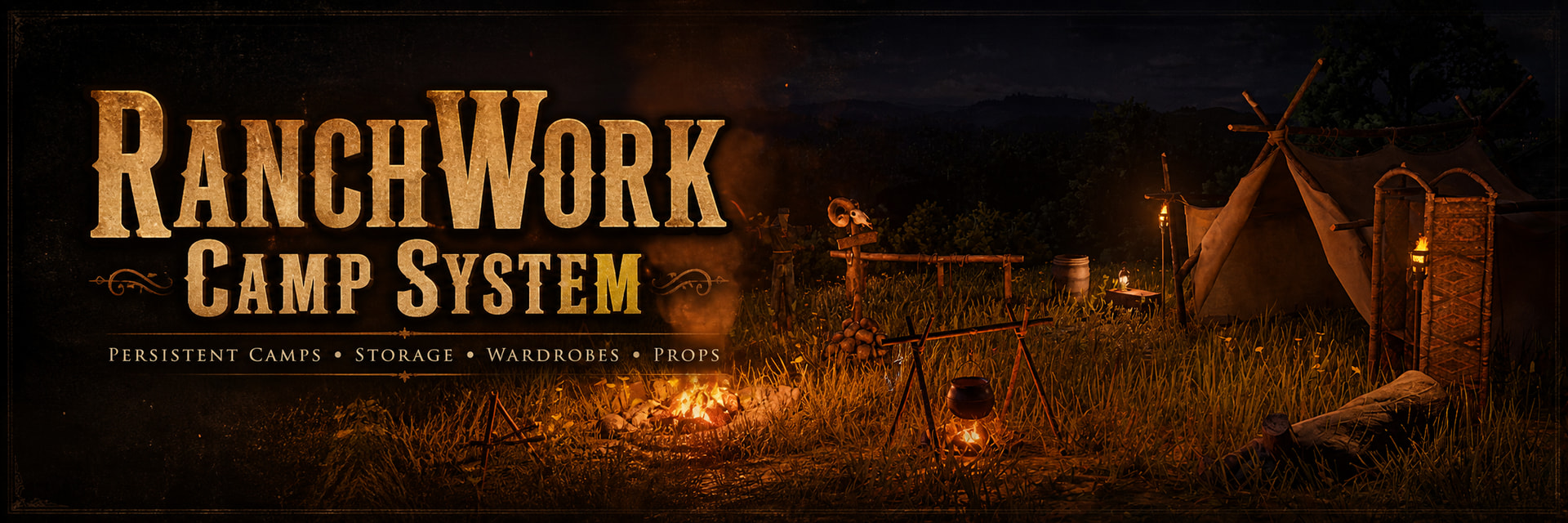 [PAID]RanchWork Camp System – Advanced Persistent Camp System VORP ...