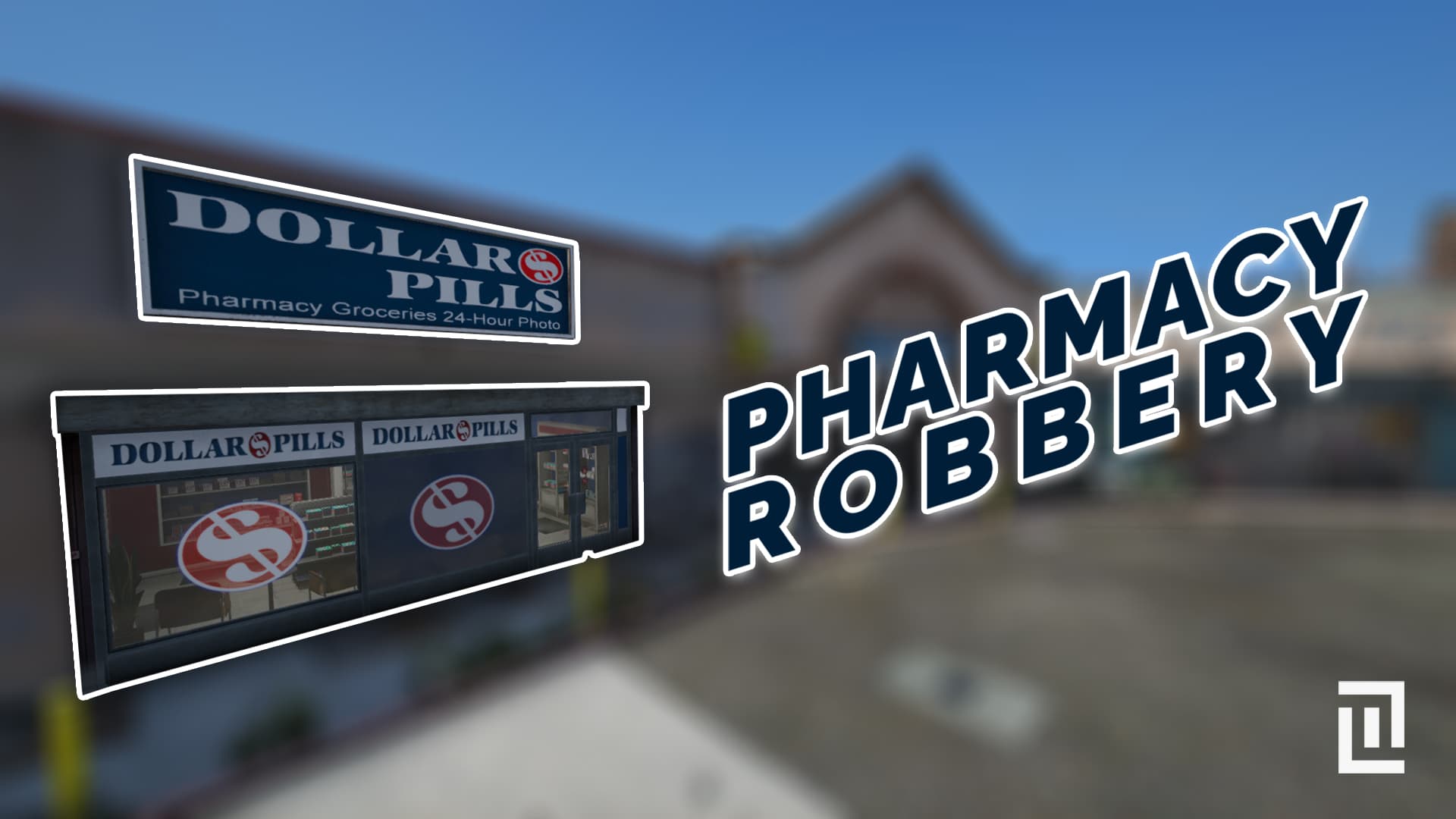 Advanced Pharmacy Robbery Thumbnail