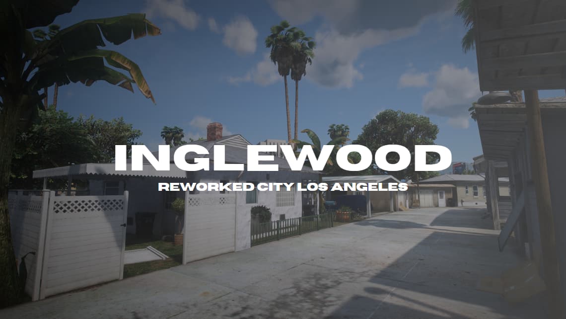 Inglewood - Reworked City Los Angeles - FiveM Releases - Cfx.re Community